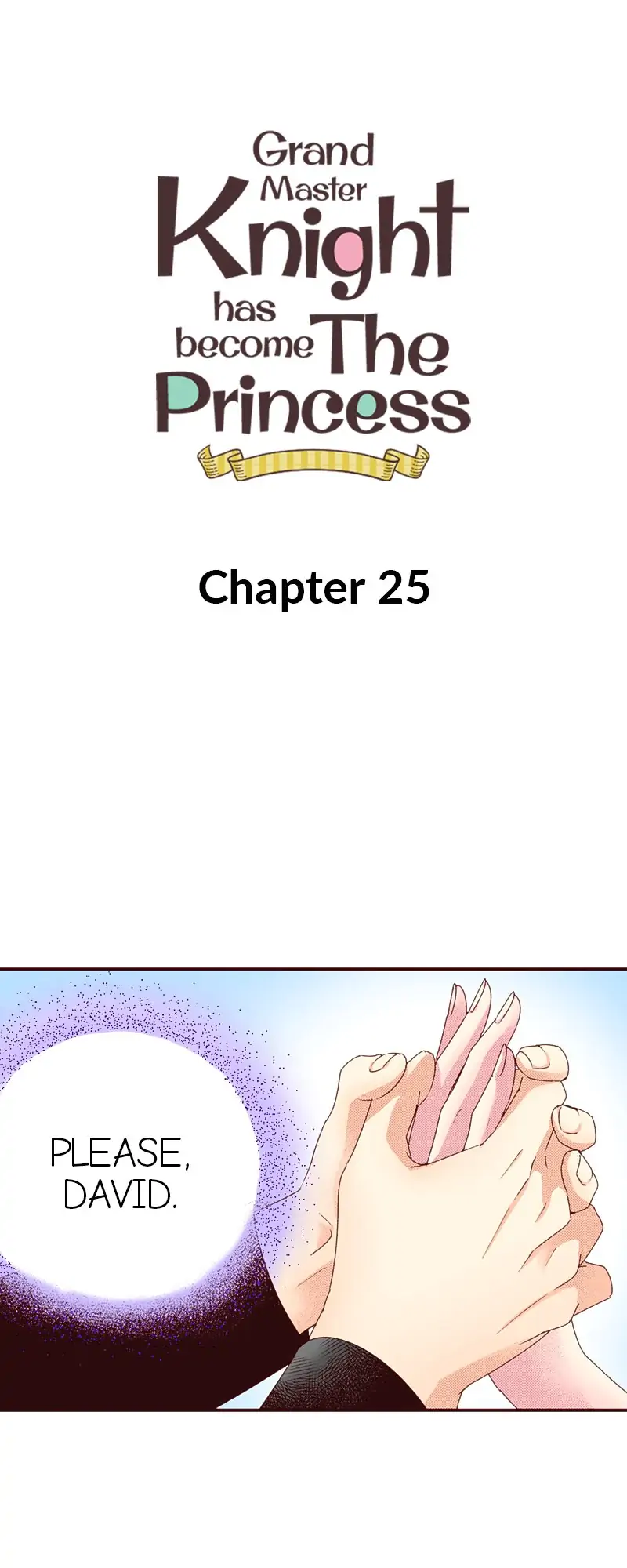 Grand Master Knight Has Become The Princess - Chapter 25