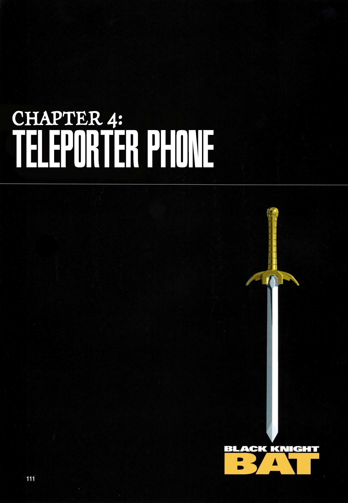 Black Knight Bat - Chapter 4: Teleporter Phone