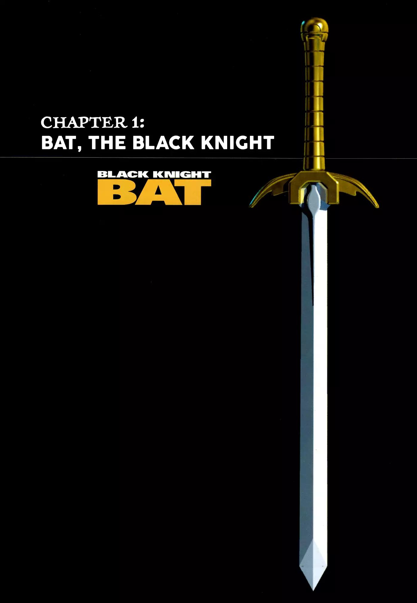 Black Knight Bat - Chapter 1: Bat, The Black Knight