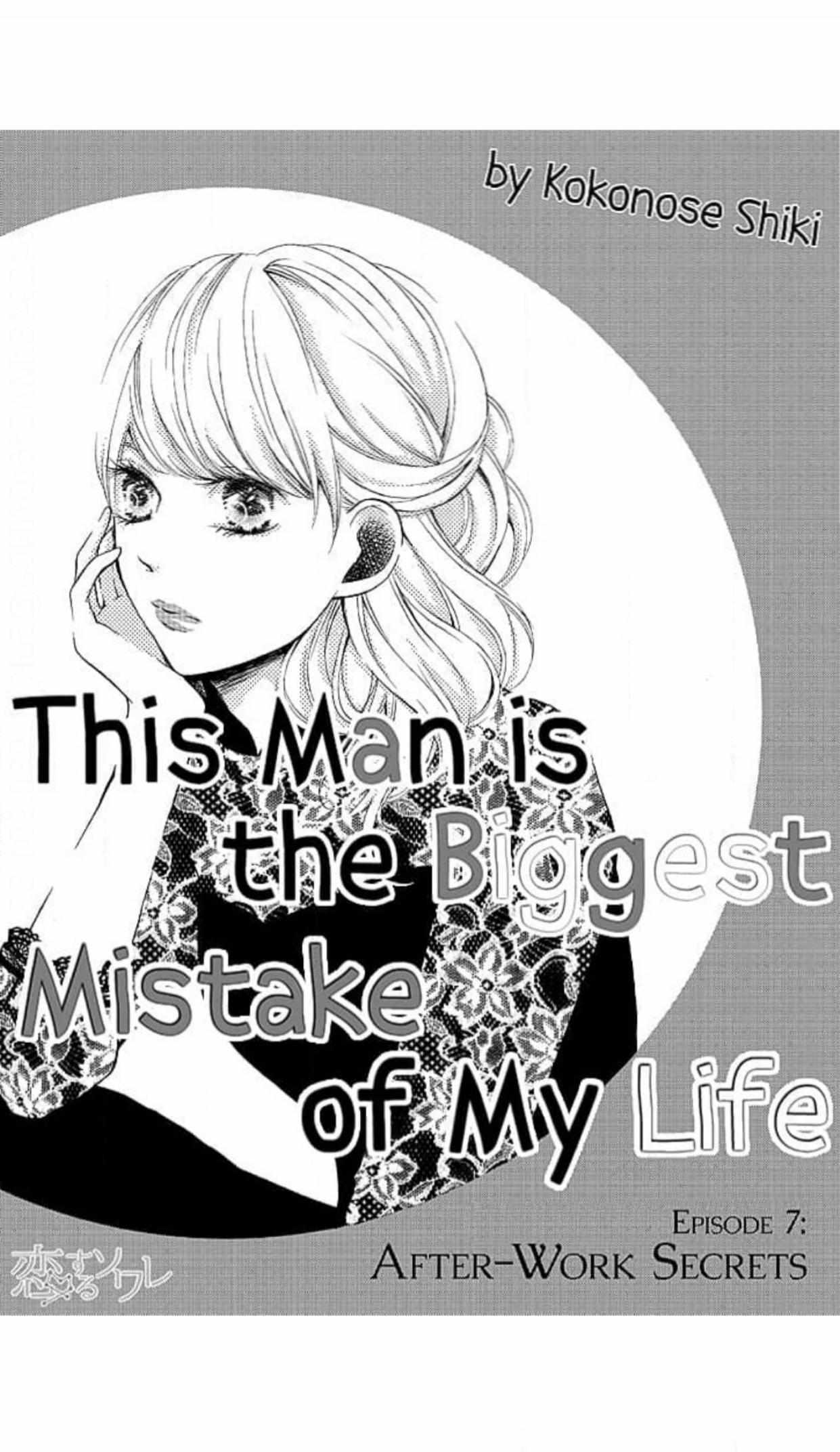 This Man Is The Biggest Mistake Of My Life - Chapter 7