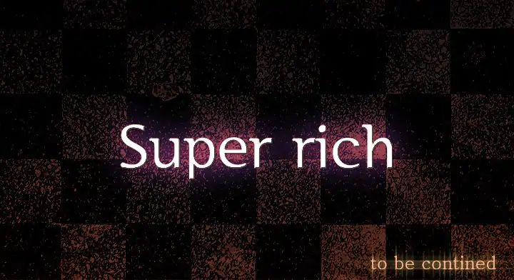 Super Rich - Chapter 2