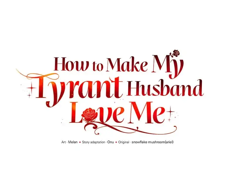 How To Make My Tyrant Husband Love Me - Chapter 40