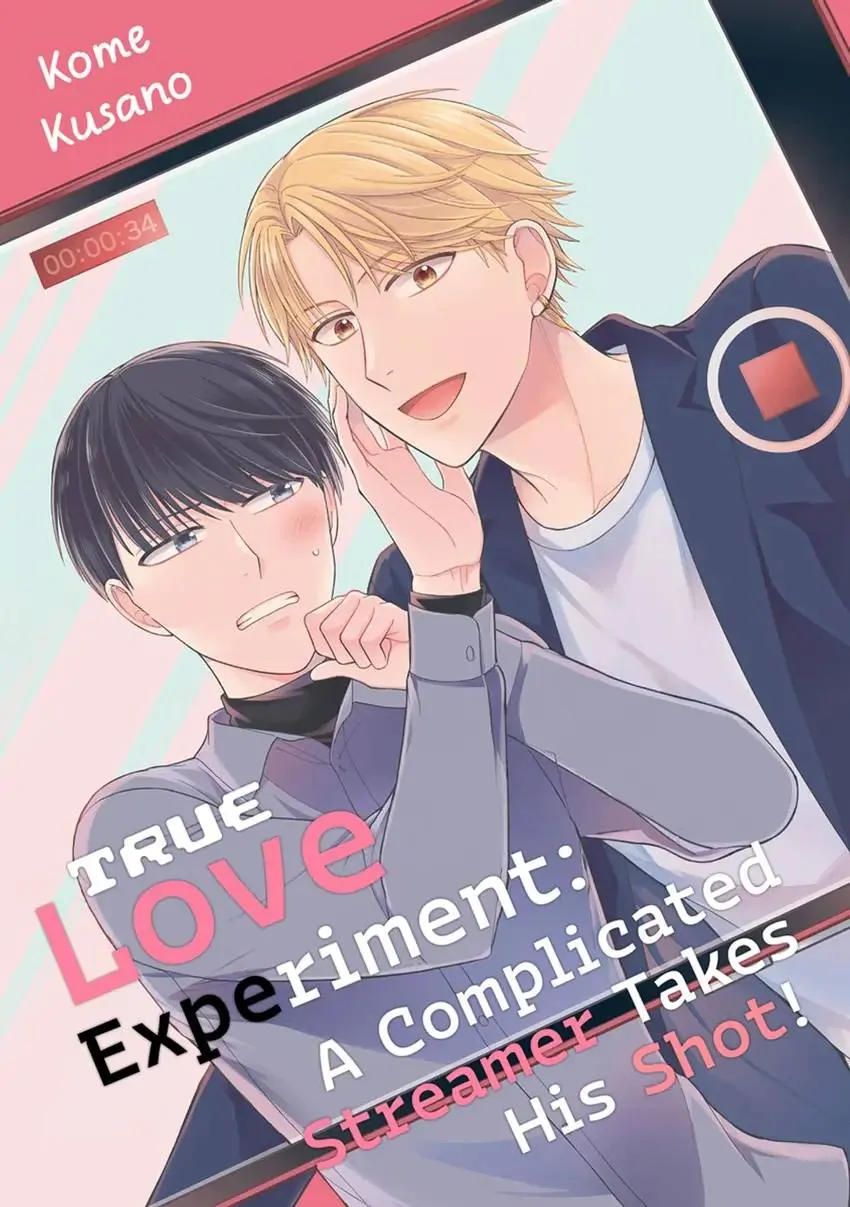 True Love Experiment: A Complicated Streamer Takes His Shot - Chapter 1