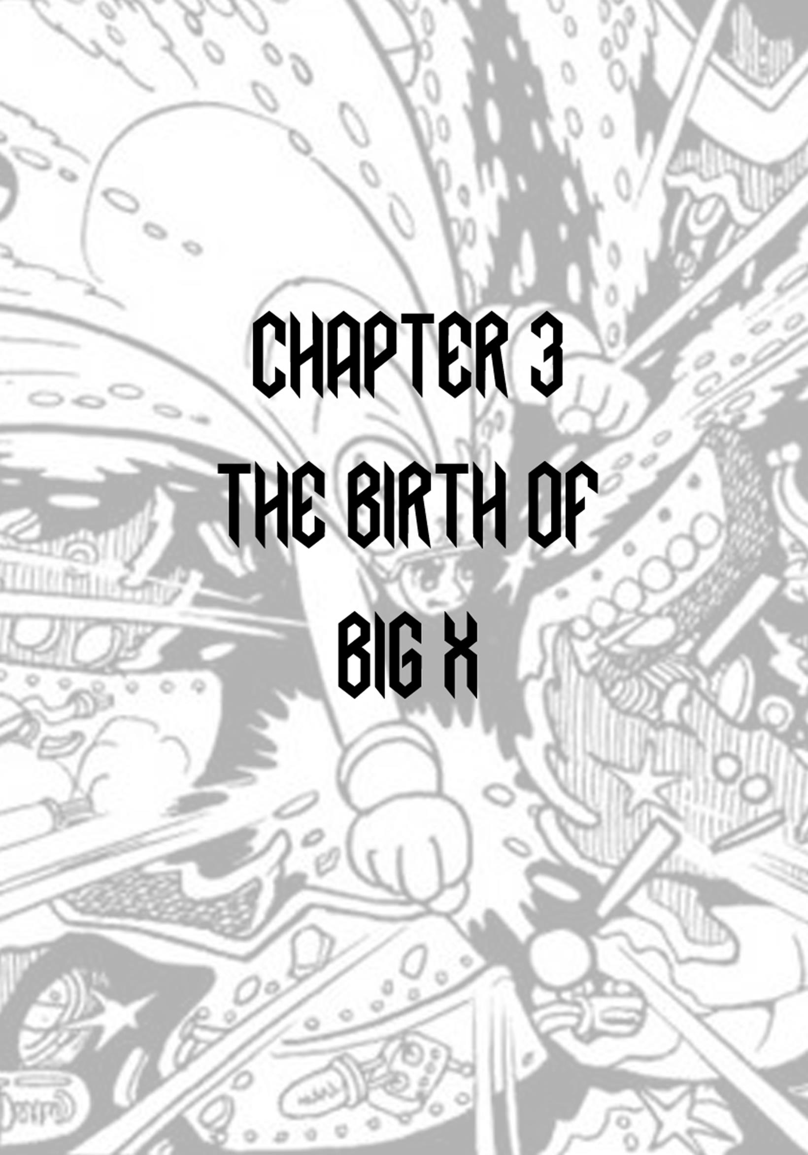 Big X - Vol.1 Chapter 3: The Birth Of Big X