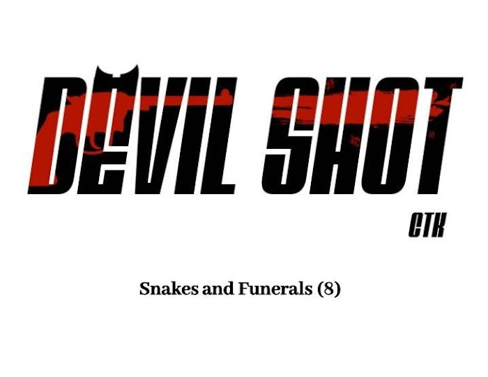 Devilshot - Chapter 8 : Snakes And Funerals