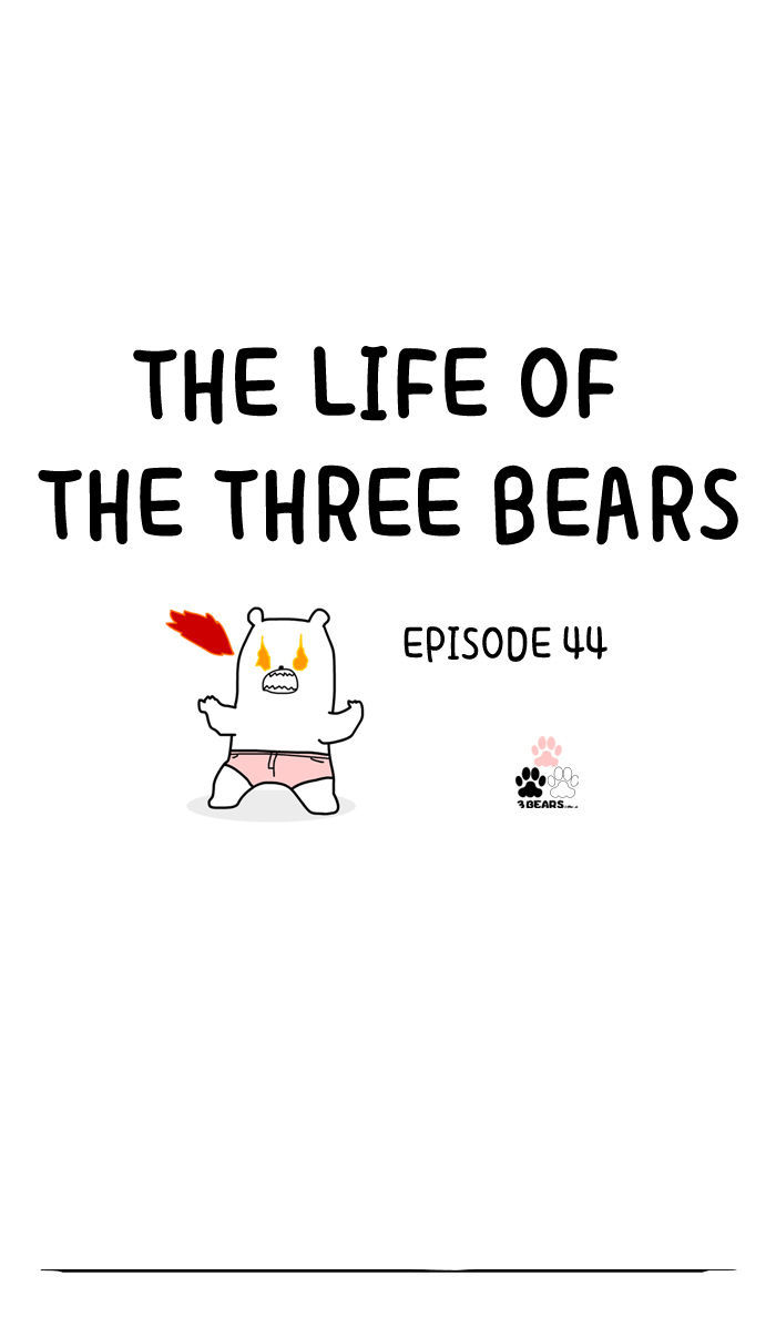 The Life Of The Three Bears - Chapter 44