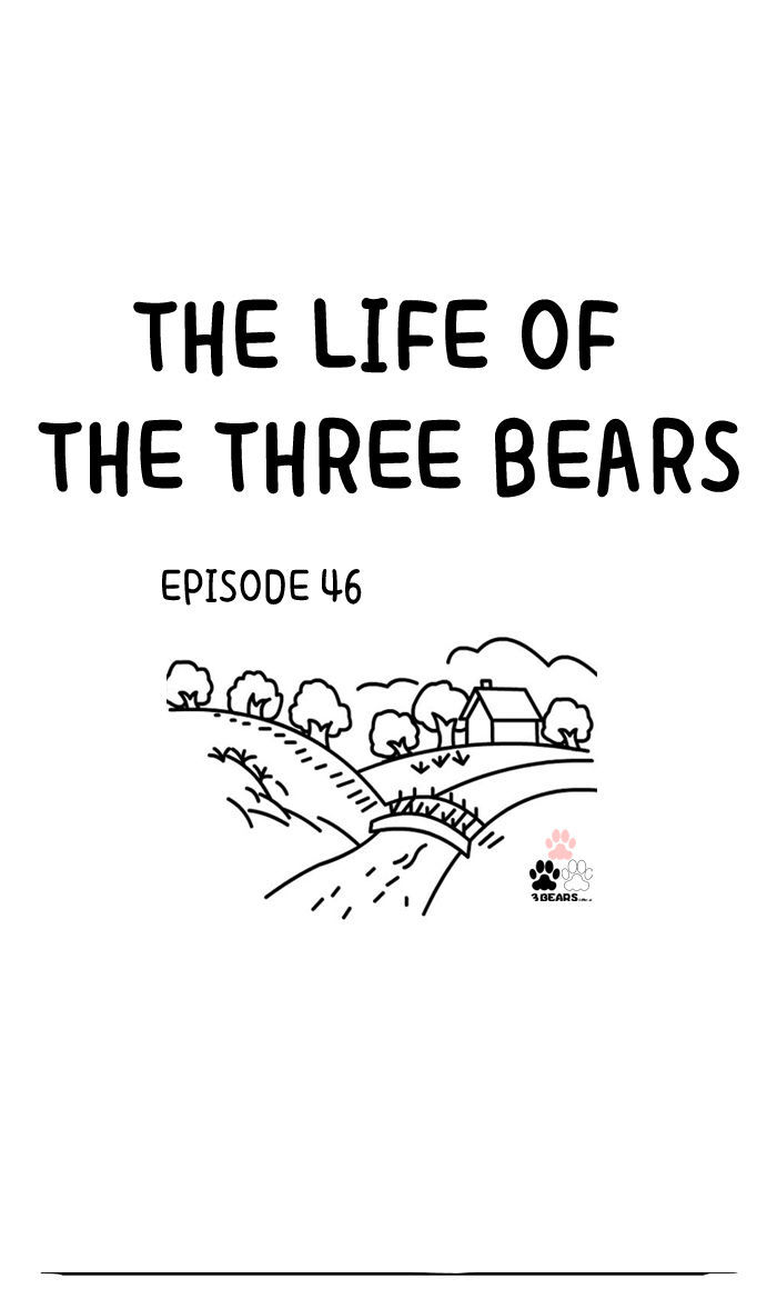 The Life Of The Three Bears - Chapter 46