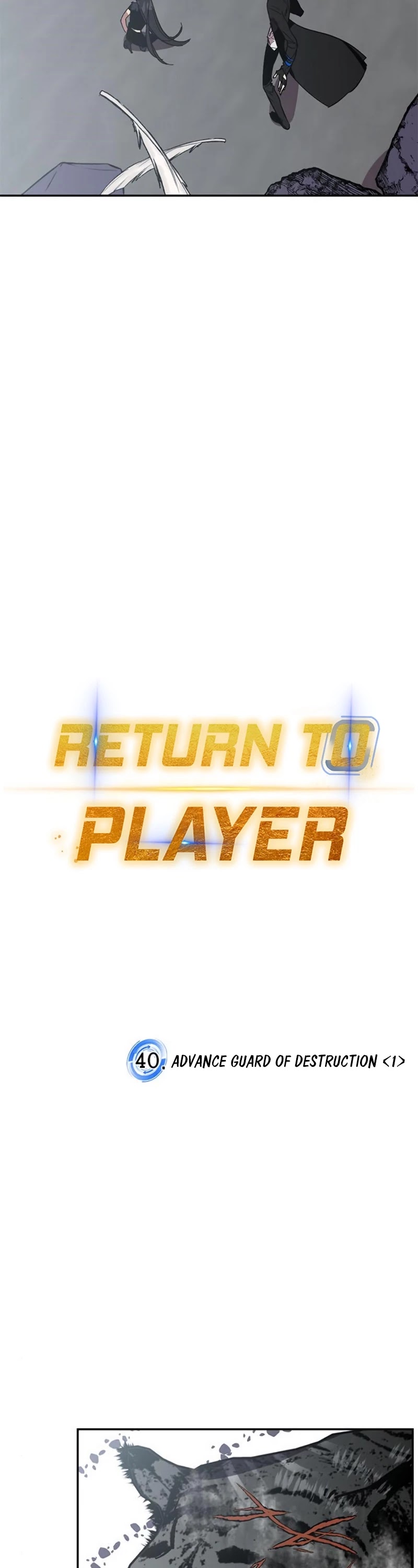 Return To Player - Chapter 40: Advance Guard Of Destruction (1)