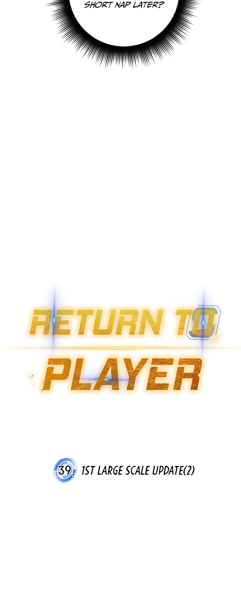 Return To Player - Chapter 39: 1St Large Scale Update(2)