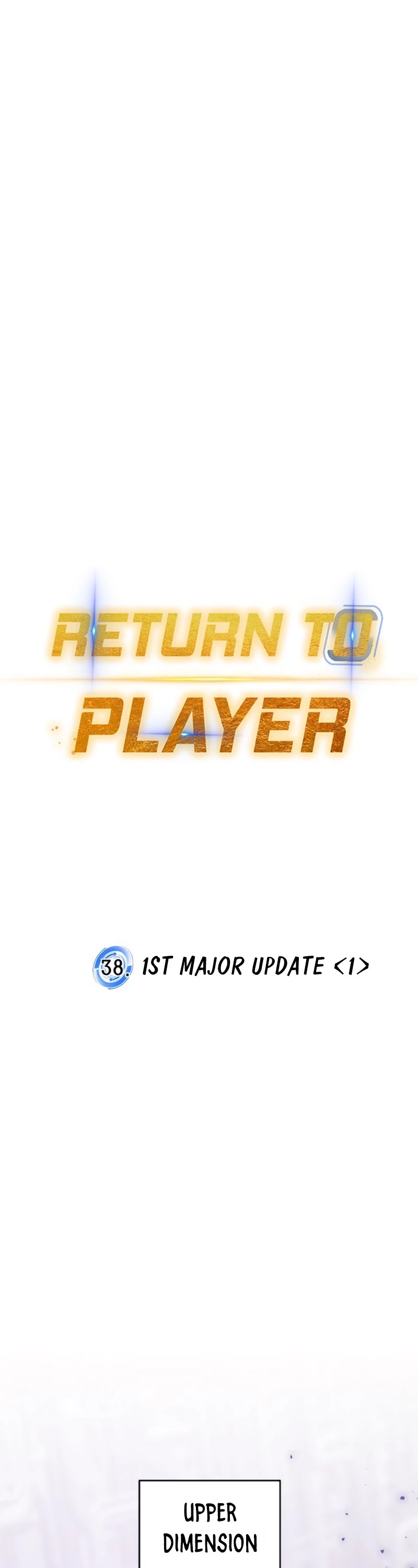 Return To Player - Chapter 38: 1St Major Update (1)