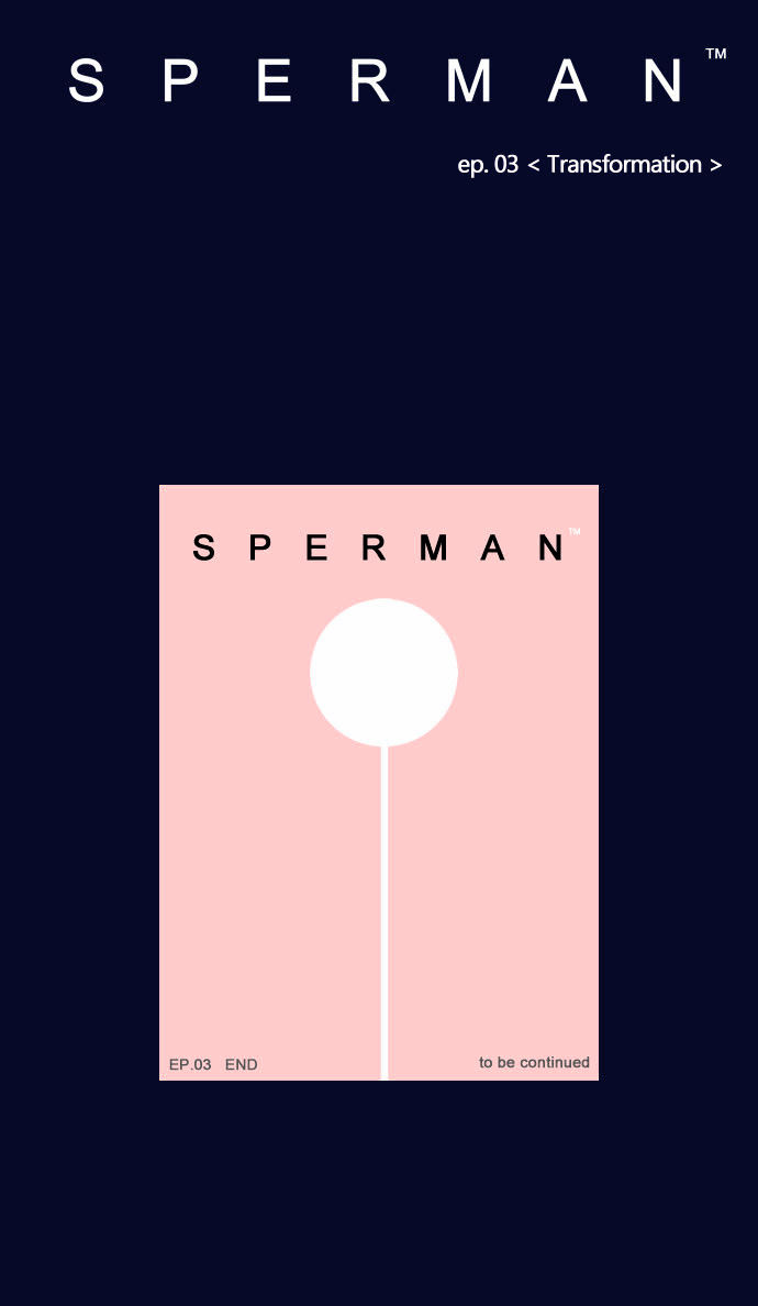 Sperman - Chapter 3 : Transformation