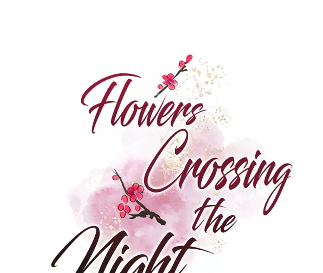 Flowers Crossing The Night - Chapter 3