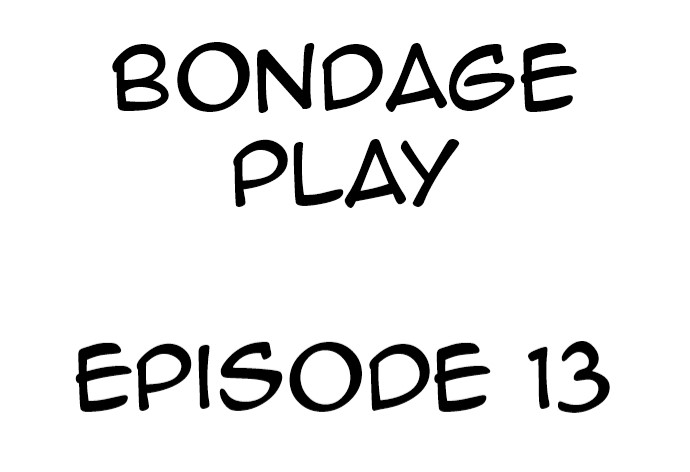 Bondage Play - Chapter 13