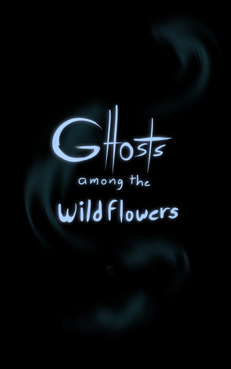 Ghosts Among The Wild Flowers - Chapter 87