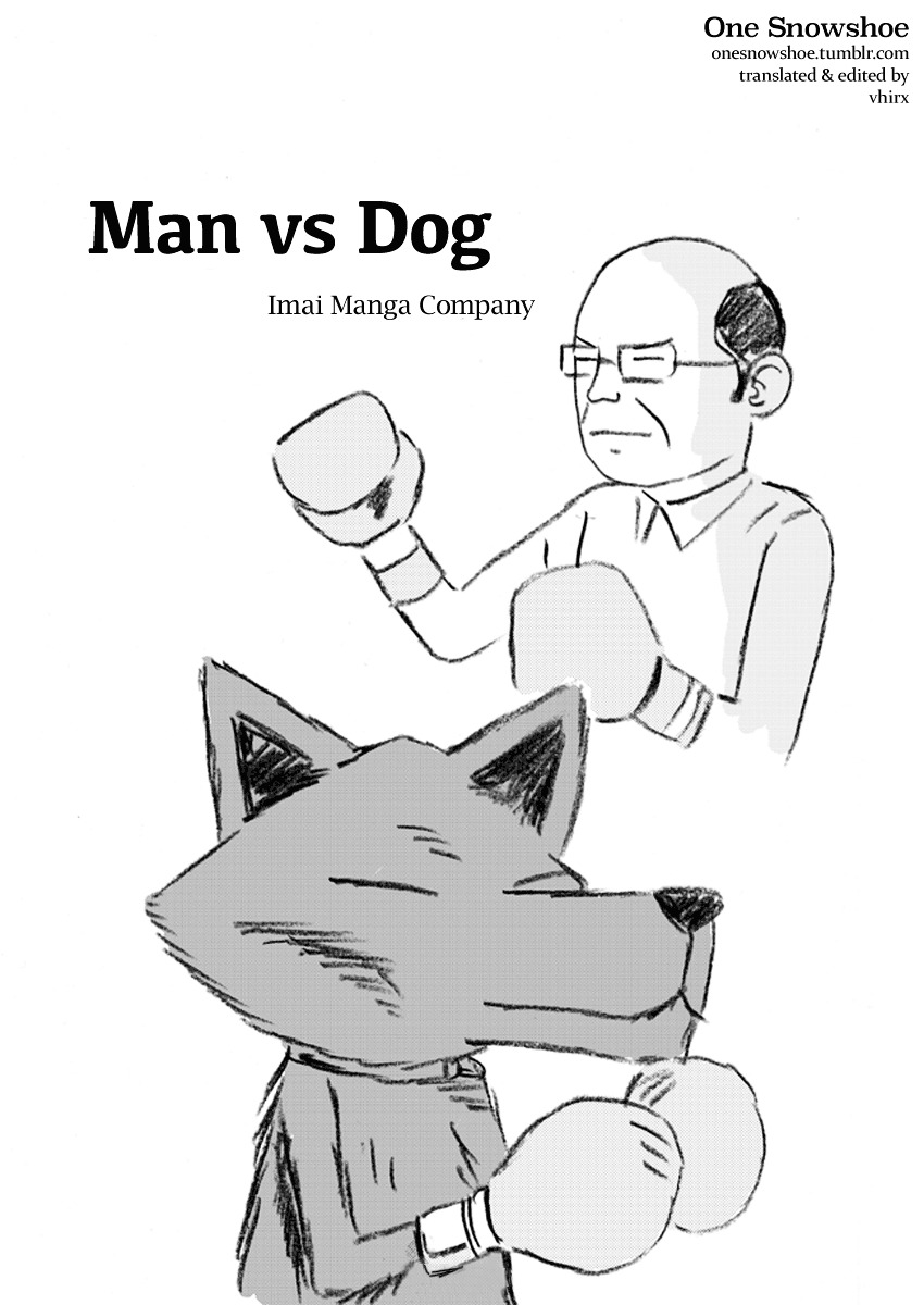 Man Vs Dog - Chapter 0 : [Oneshot]