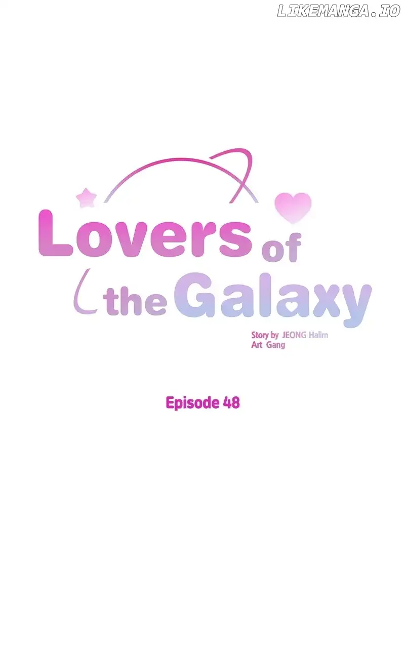 Lovers Of The Galaxy - Chapter 48