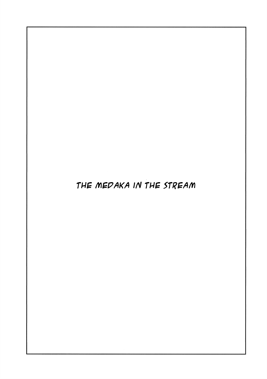 The Blue Hue Of Manga - Vol.1 Chapter 7: The Medaka In The Stream