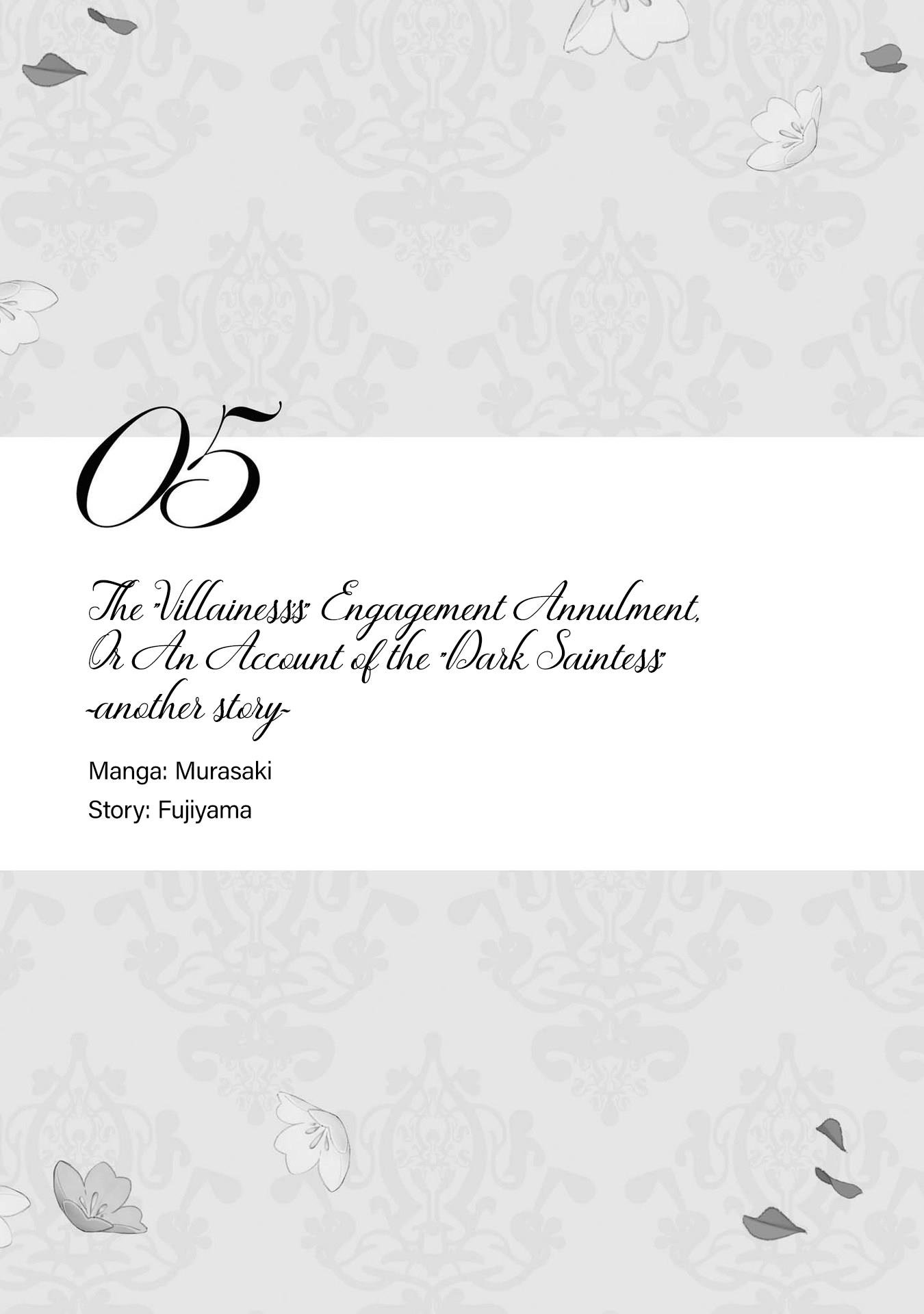I'm The Villainess, But I'm Being Captured By The Heroine?! Anthology - Vol.1 Chapter 5: The "Villainess's" Engagement Annulment, Or An Account Of The "Dark Saintess" ~Another Story~