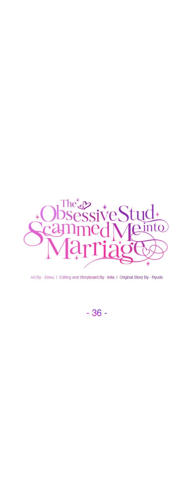 The Obsessive Stud Scammed Me Into Marriage - Chapter 36