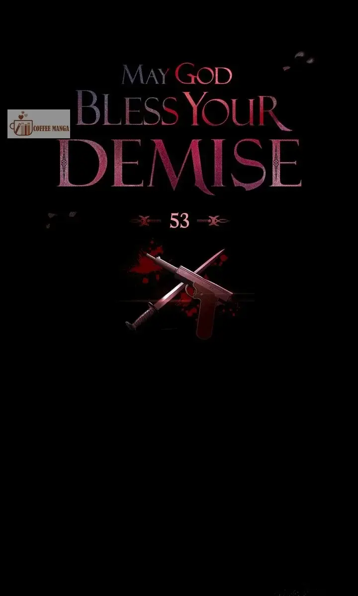 May God Bless Your Demise - Chapter 53