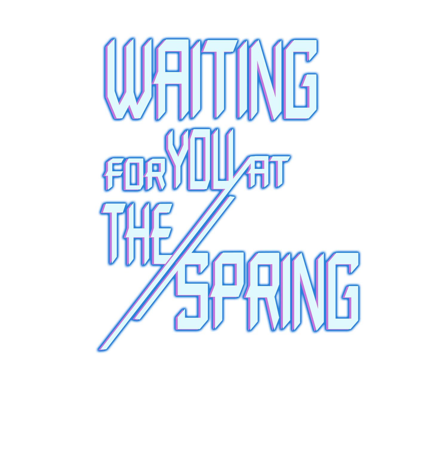 Waiting For You At The Spring - Chapter 13: I'm Trending Again?!