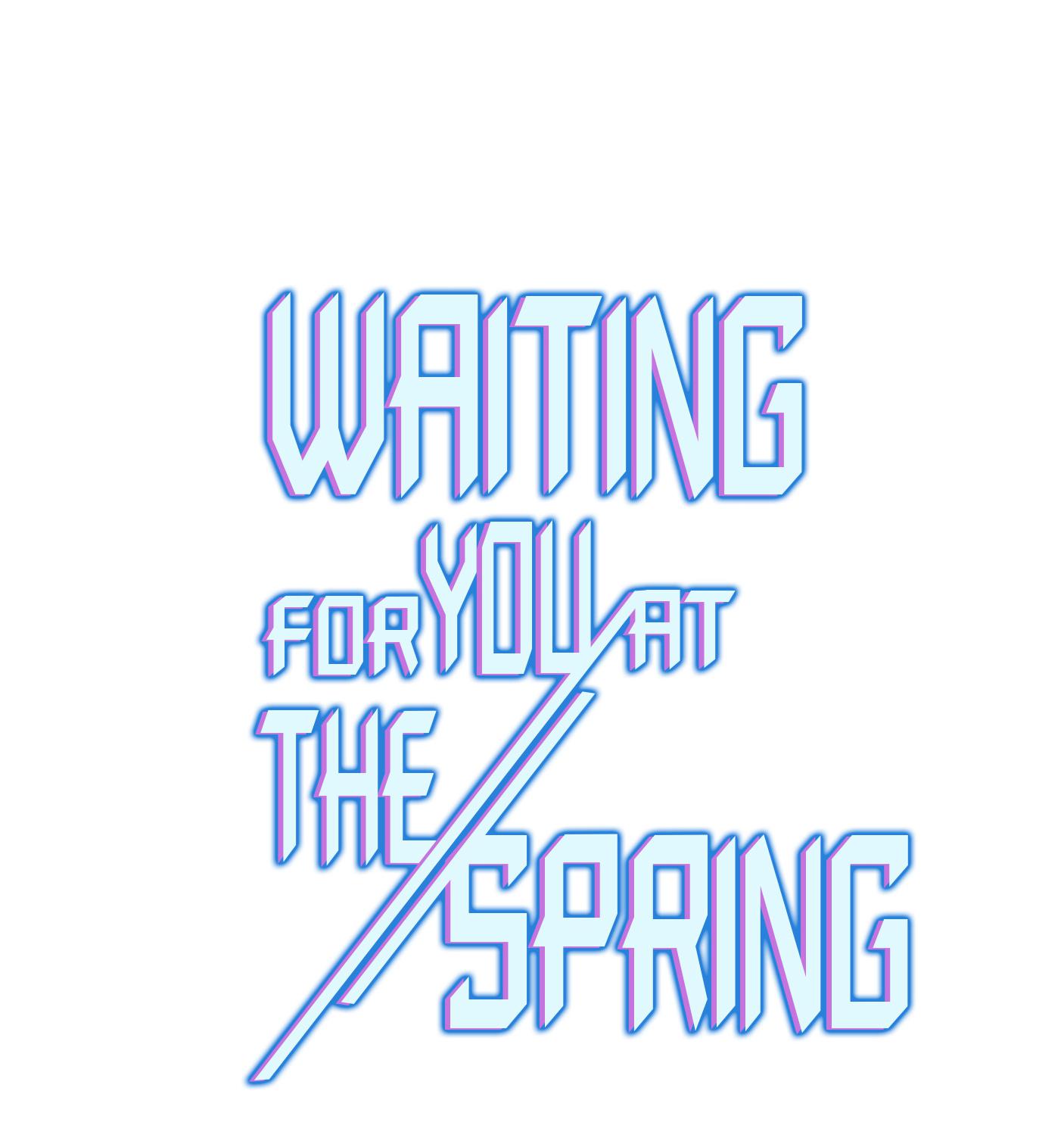 Waiting For You At The Spring - Chapter 4: Let's Play Together!