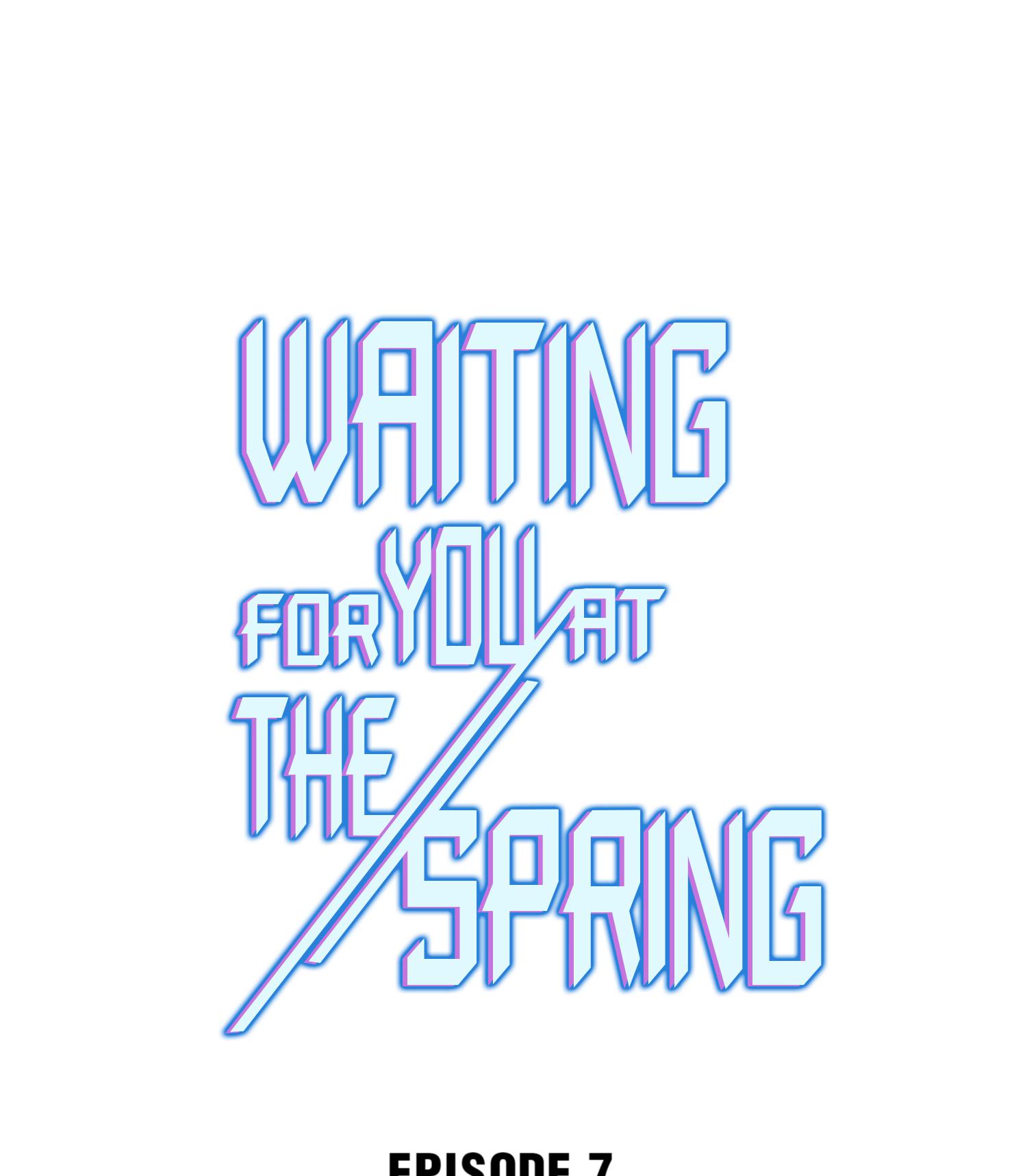 Waiting For You At The Spring - Chapter 7: Stream Checkup