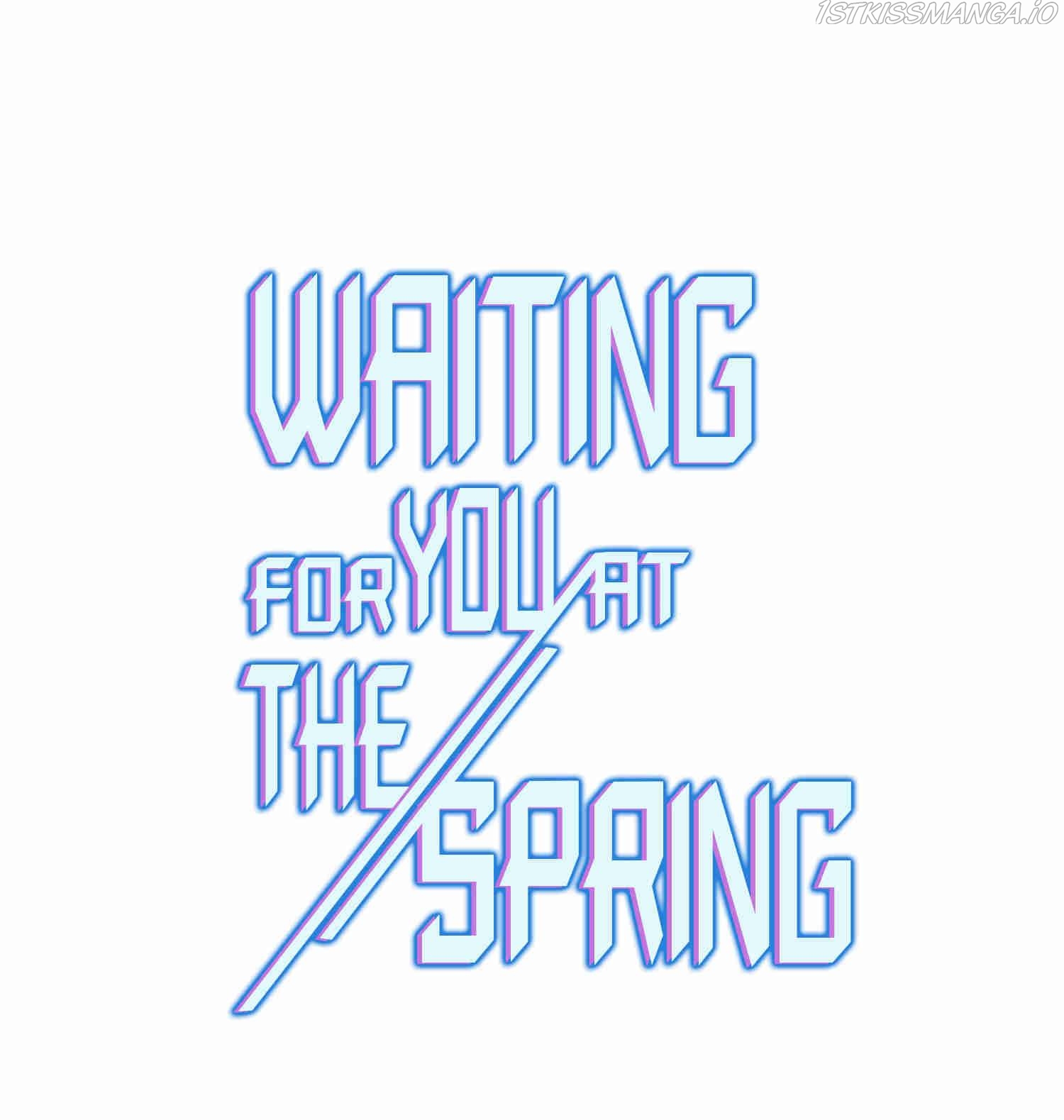 Waiting For You At The Spring - Chapter 39