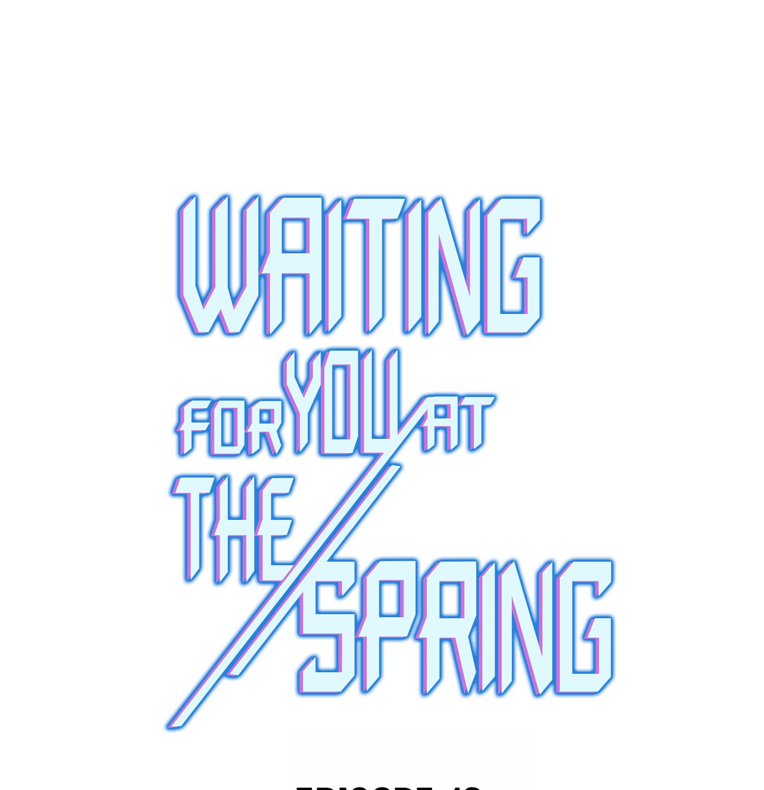 Waiting For You At The Spring - Chapter 16: She Still Likes You