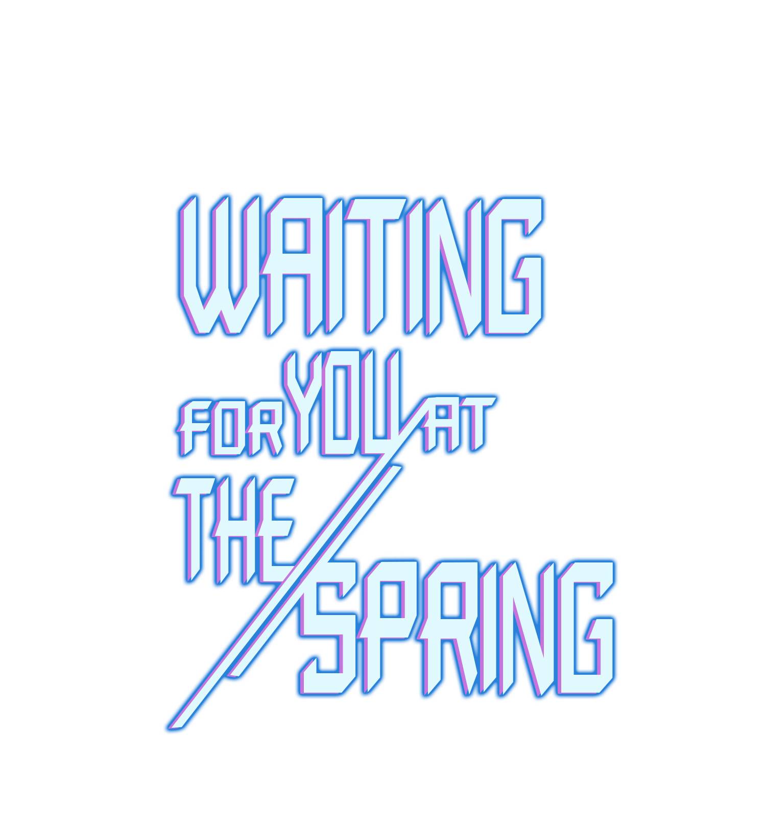 Waiting For You At The Spring - Chapter 31