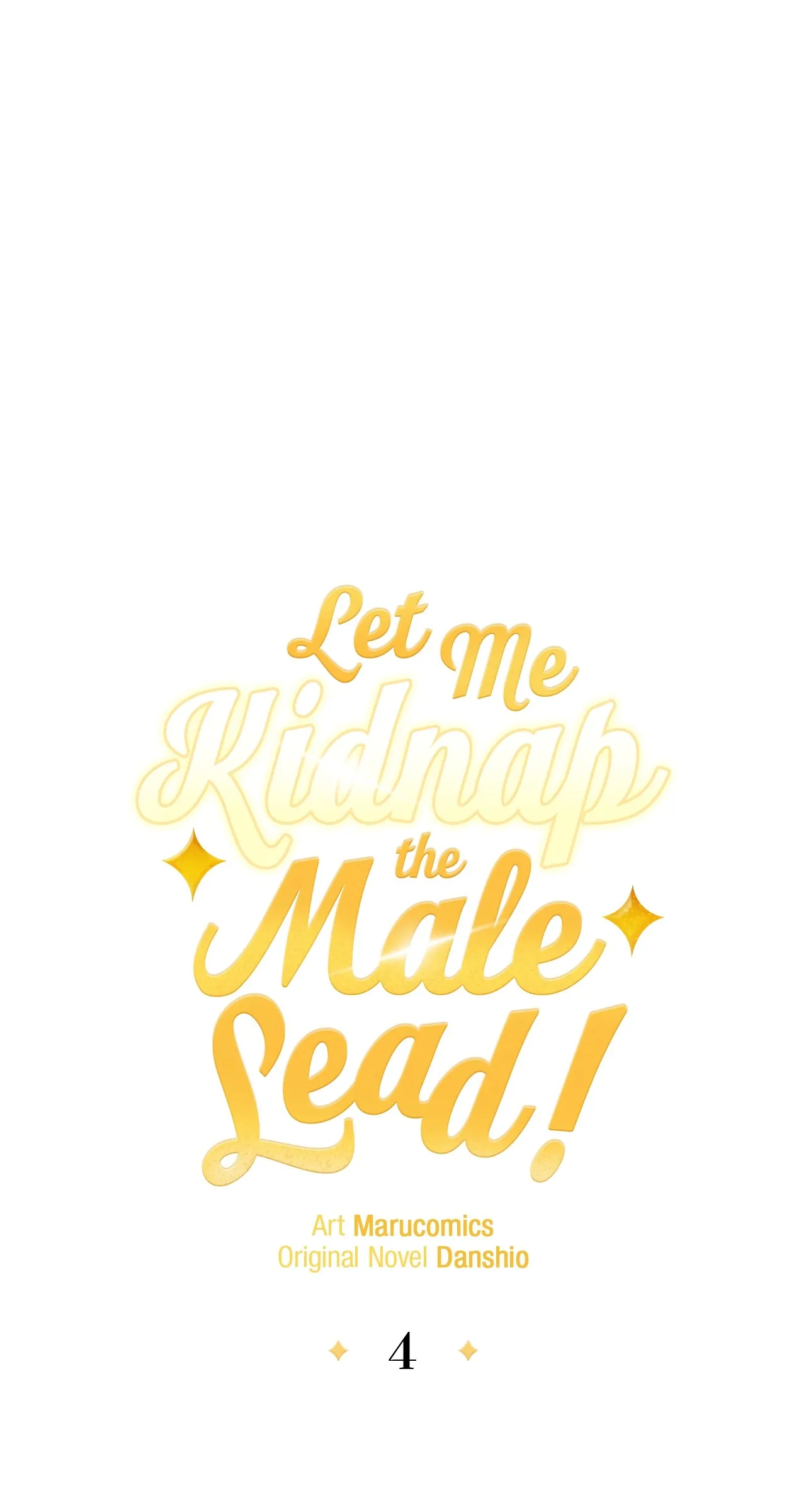 Let Me Kidnap The Male Lead! - Chapter 4