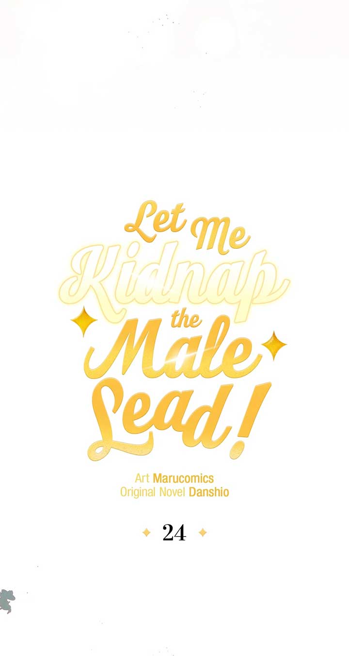 Let Me Kidnap The Male Lead! - Chapter 24