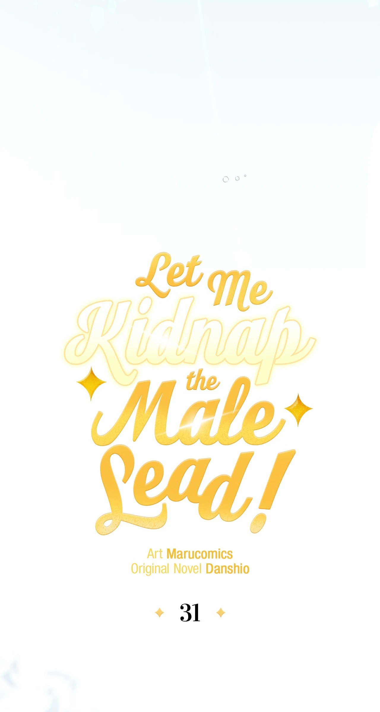 Let Me Kidnap The Male Lead! - Chapter 31