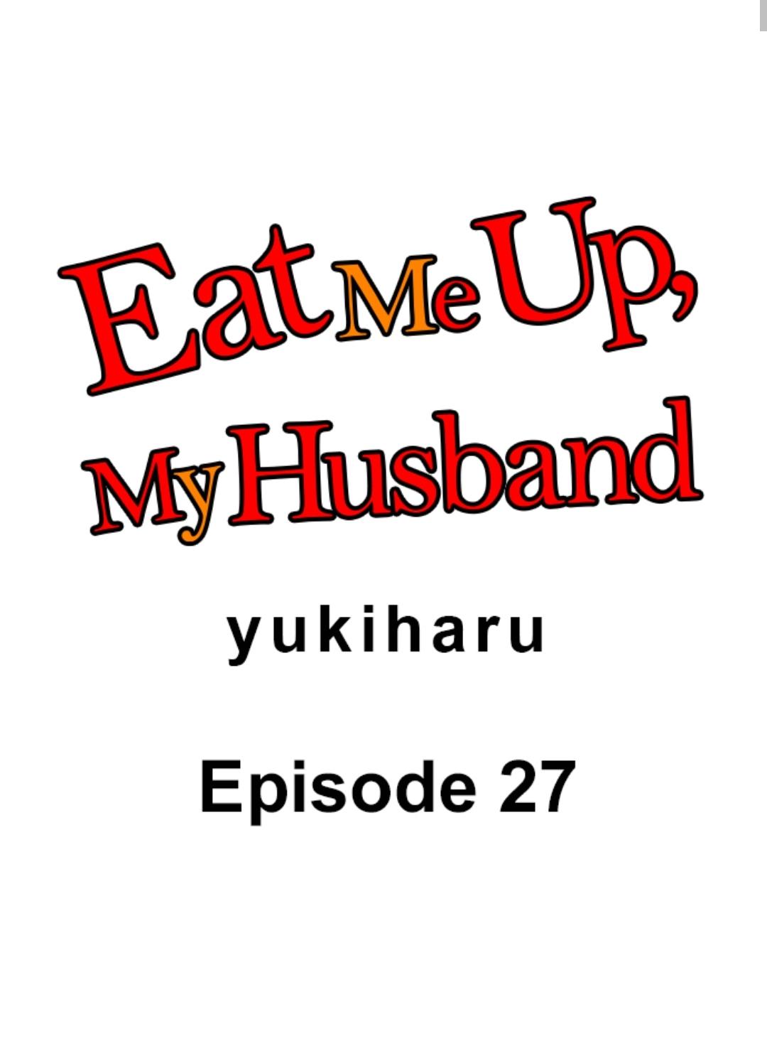 Eat Me Up, My Husband - Chapter 27