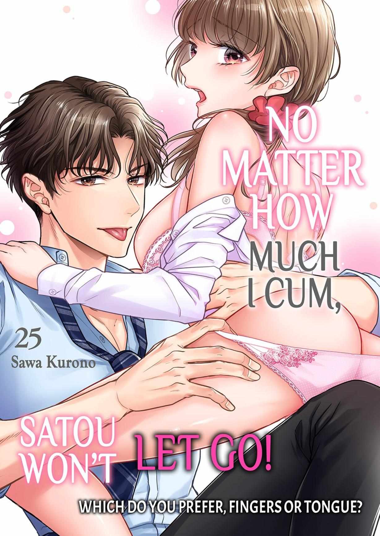 Satou-Kun Wa Nando Itte Mo Hanashite Kurenai ~ Yubi To Shita, Docchi Ga Suki? - Chapter 25