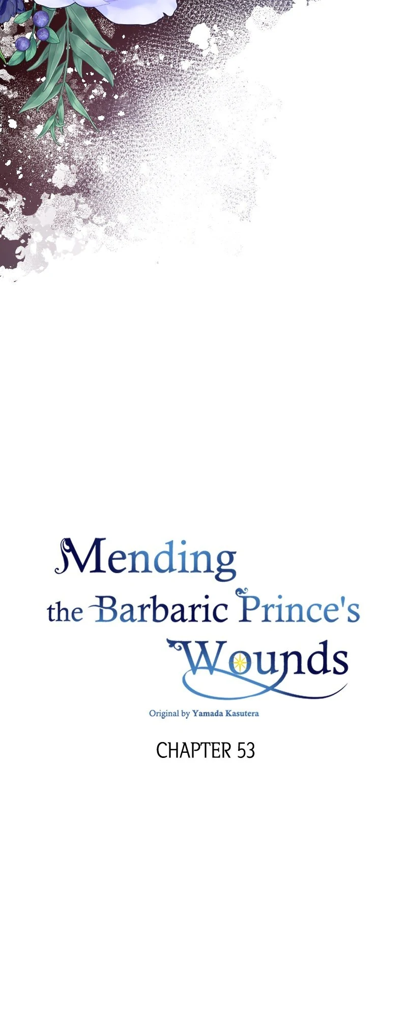 Mending The Barbaric Prince's Wounds - Chapter 53