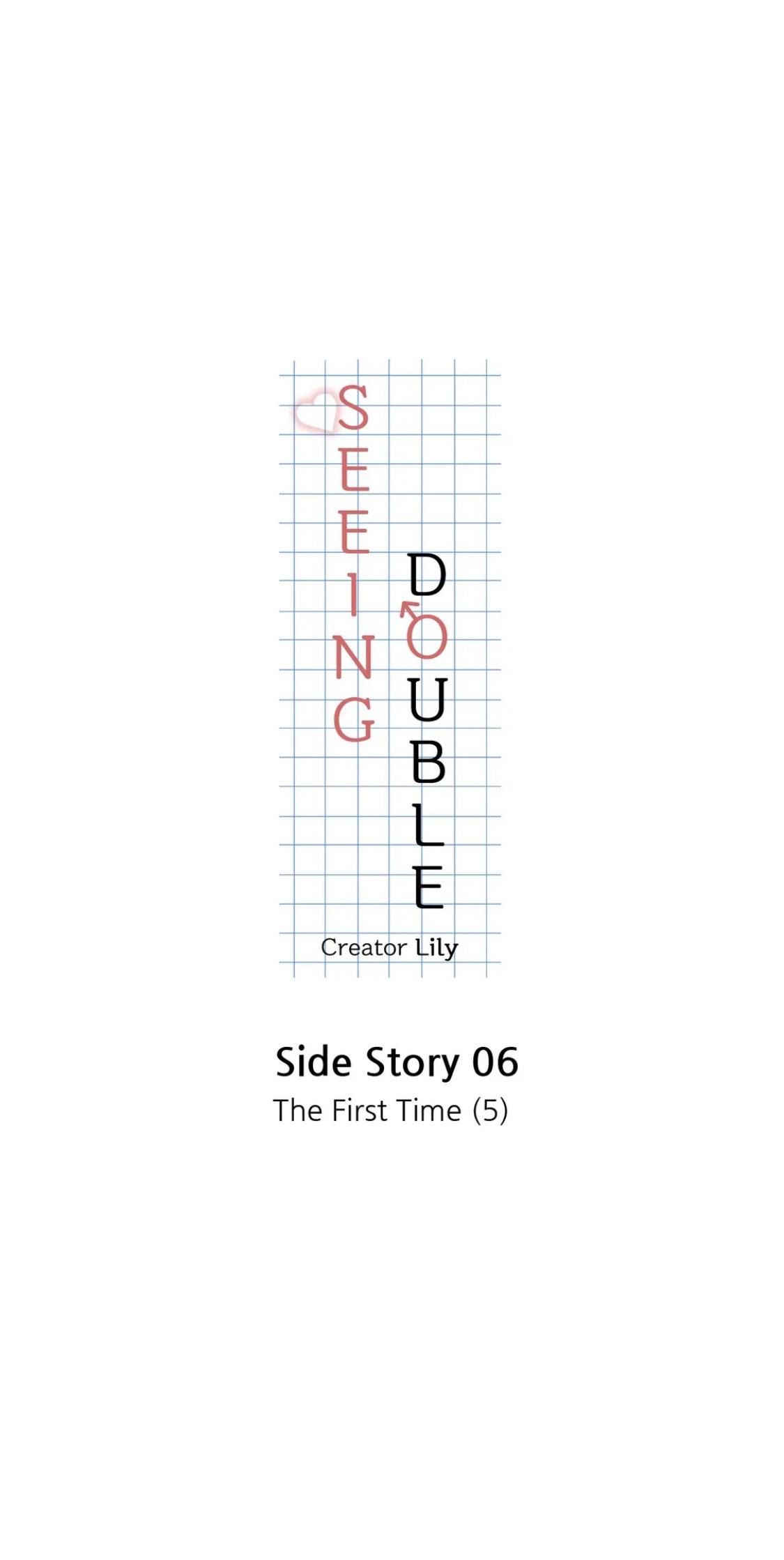 Seeing Double: Side Story - Chapter 6