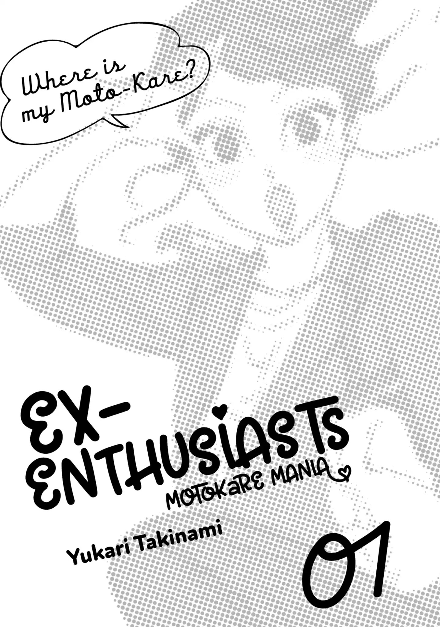 Ex-Enthusiasts: Motokare Mania - Chapter 1: Unforgettable