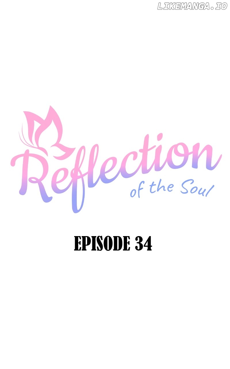 Reflection Of The Soul - Chapter 34