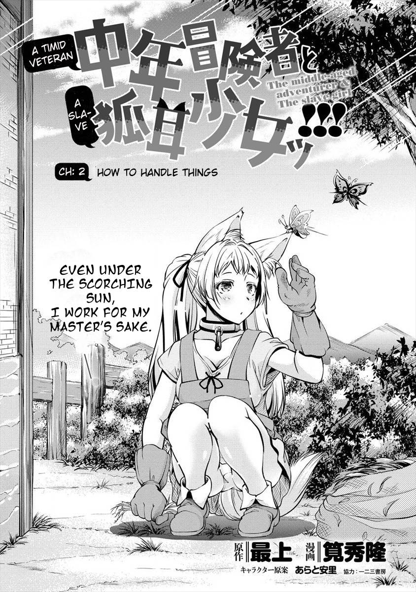 Shoushinmono Na Veteran Chuunen Boukensha To Dorei No Kitsunemimi Shoujo - Vol.1 Chapter 2: How To Handle Things