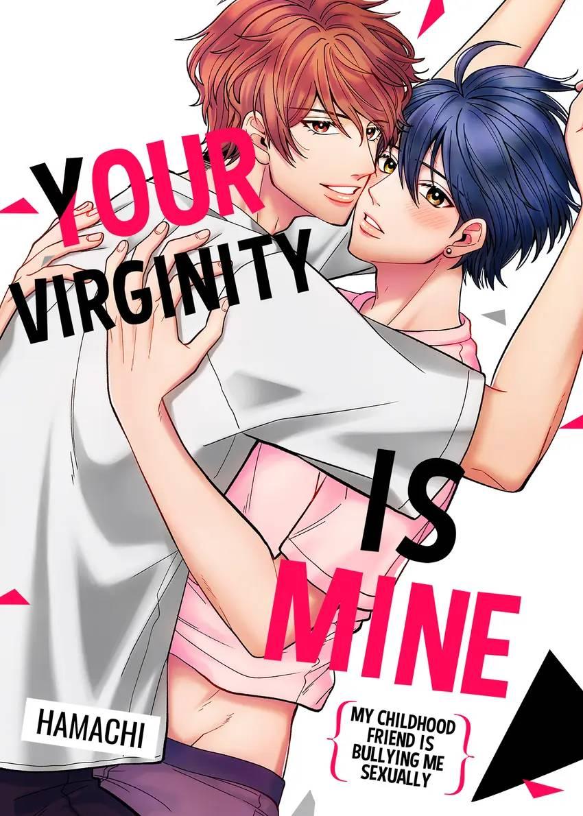 Your Virginity Is Mine ~My Childhood Friend Is Bullying Me Sexually~ - Chapter 21