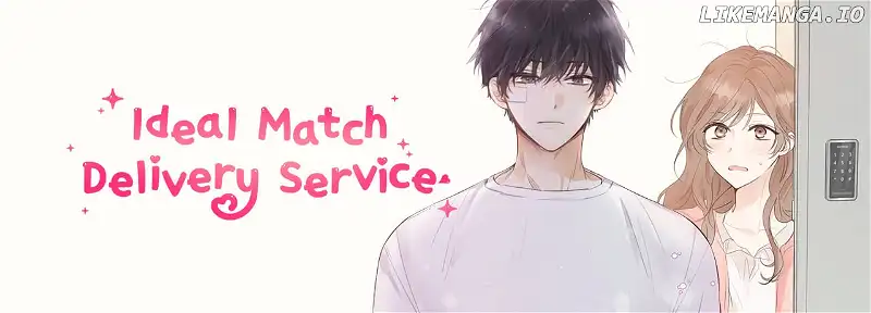 Ideal Match Delivery Service - Chapter 34