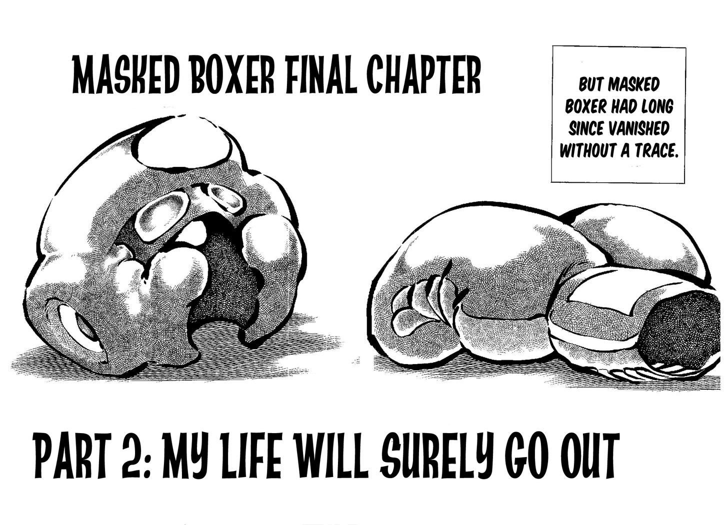 Kamen Boxer - Vol.1 Chapter 5 : Final Chapter, Part 1: My Life Will Surely Go Out [End]