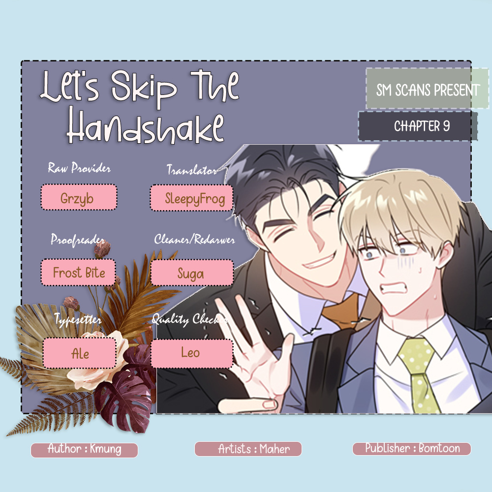 Let's Skip The Handshake - Chapter 9