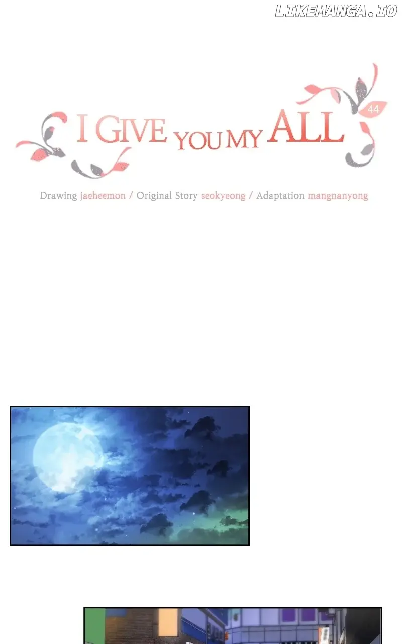 I Give You My All - Chapter 44