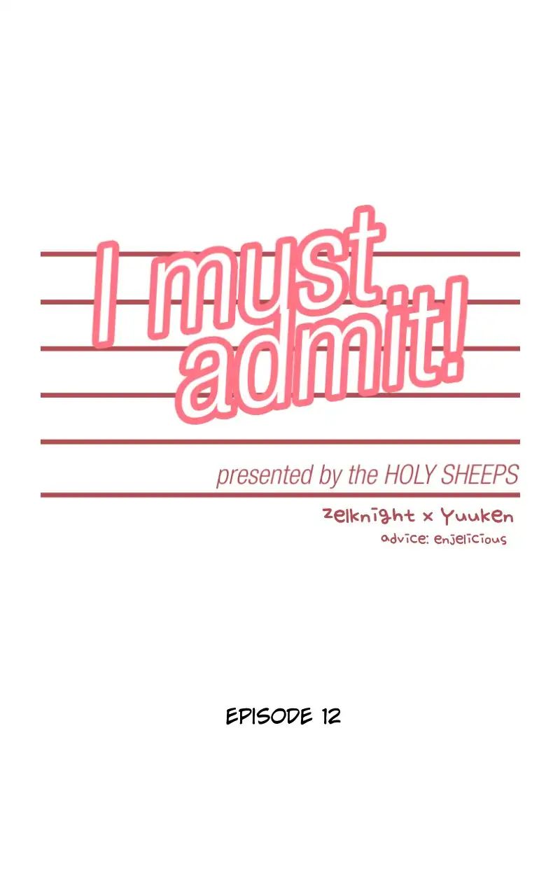 I Must Admit - Chapter 15: Episode 12