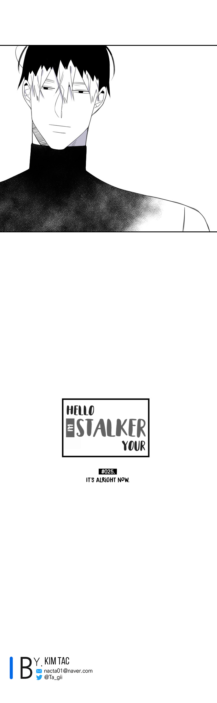 Hello, I'm Your Stalker - Chapter 25: It S Alright Now