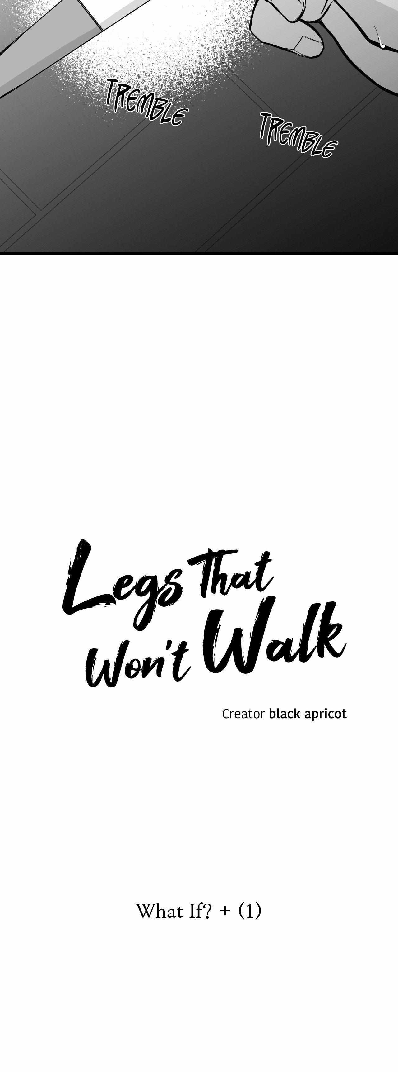 Legs Which Cannot Walk - Side. : 2 - What If + (1)