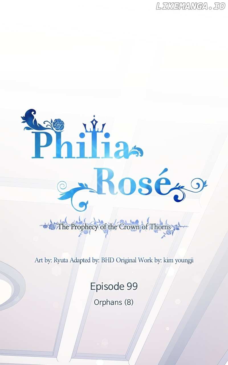 Philia Rose - The Prophecy Of The Crown Of Thorns - Chapter 99