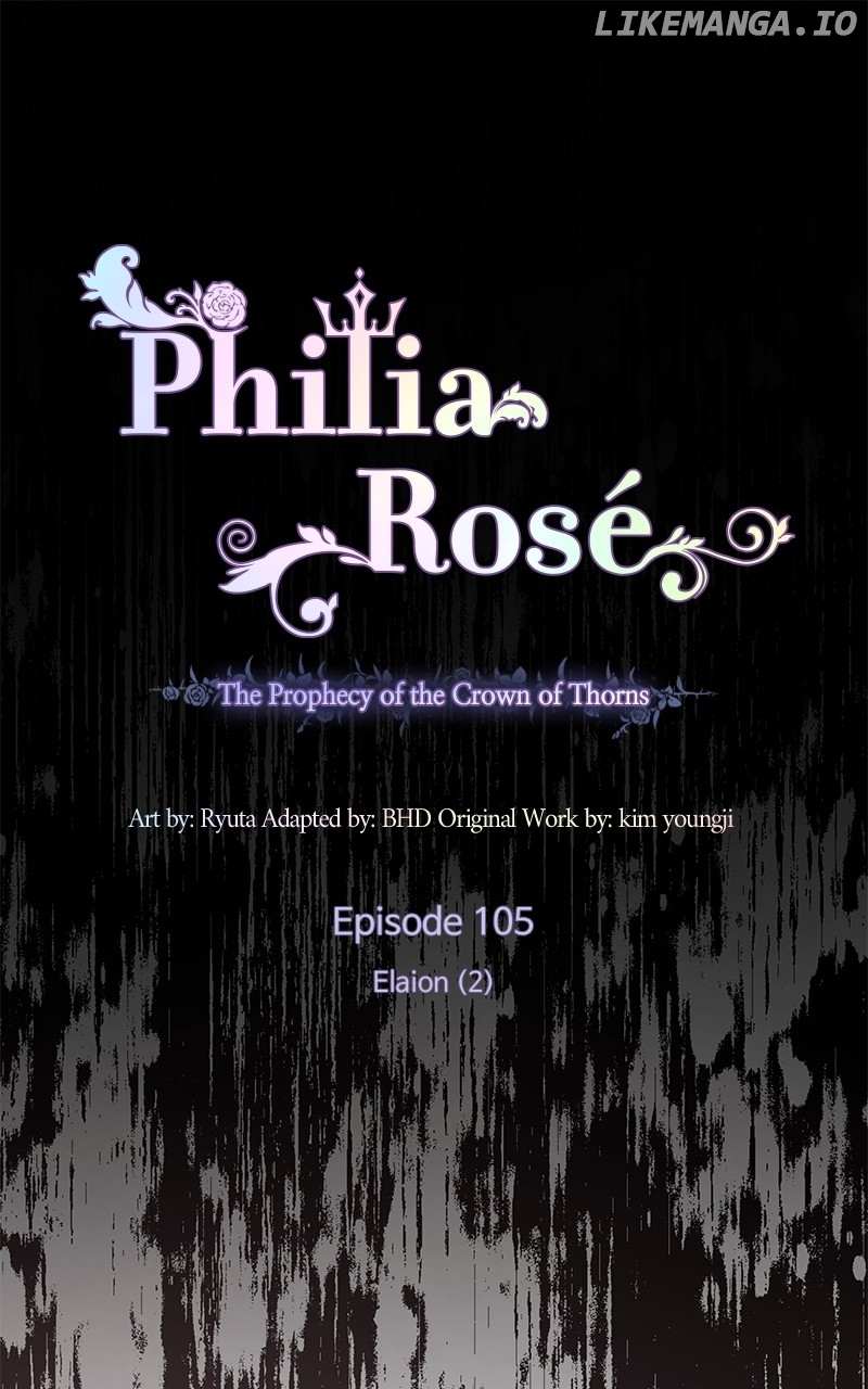 Philia Rose - The Prophecy Of The Crown Of Thorns - Chapter 105